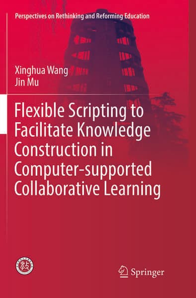 Flexible Scripting to Facilitate Knowledge Construction in Computer-supported Collaborative Learning