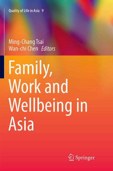 Family, Work and Wellbeing in Asia