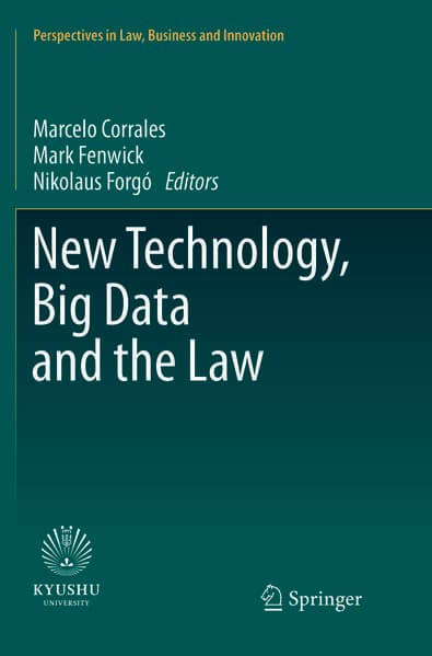 New Technology, Big Data and the Law