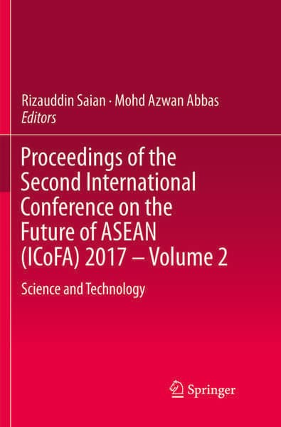 Proceedings of the Second International Conference on the Future of ASEAN (ICoFA) 2017 – Volume 2