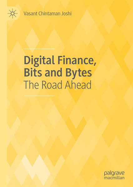 Digital Finance, Bits and Bytes