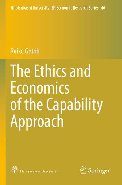 The Ethics and Economics of the Capability Approach
