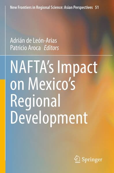 NAFTA's Impact on Mexico's Regional Development