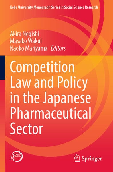 Competition Law and Policy in the Japanese Pharmaceutical Sector