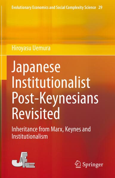 Japanese Institutionalist Post-Keynesians Revisited