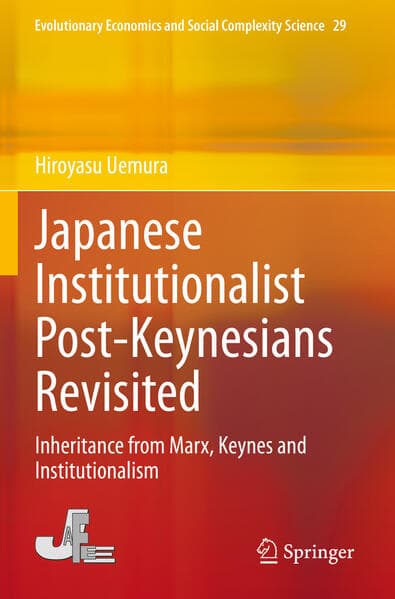 Japanese Institutionalist Post-Keynesians Revisited