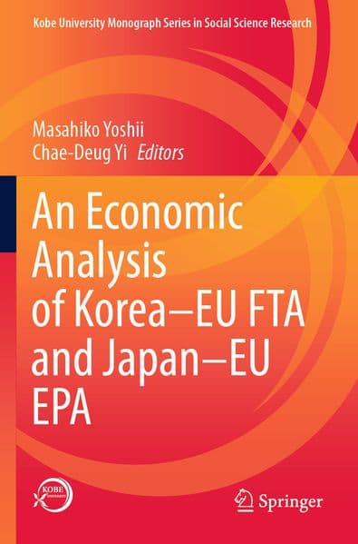 An Economic Analysis of Korea-EU FTA and Japan-EU EPA