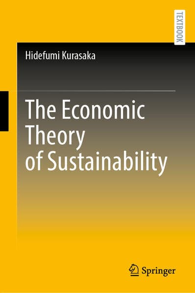 The Economic Theory of Sustainability