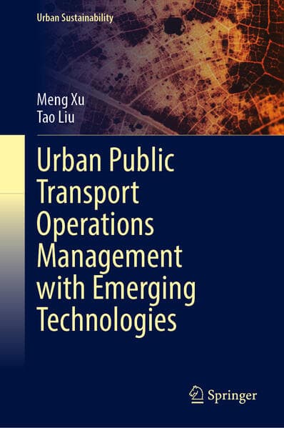 Urban Public Transport Operations Management with Emerging Technologies