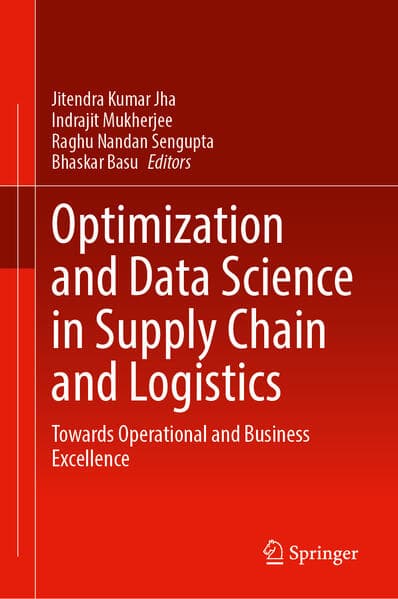 Optimization and Data Science in Supply Chain and Logistics
