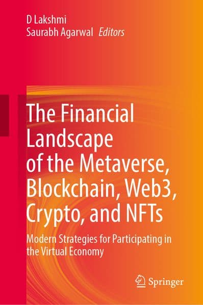 The Financial Landscape of the Metaverse, Blockchain, Web3, Crypto, and NFTs