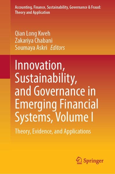 Innovation, Sustainability, and Governance in Emerging Financial Systems, Volume I
