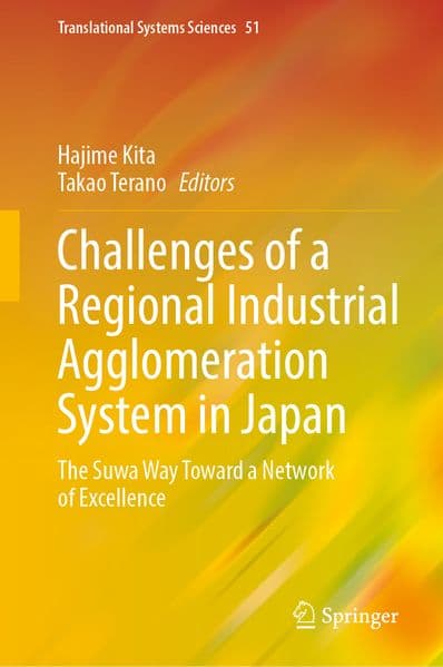 Challenges of a Regional Industrial Agglomeration System in Japan