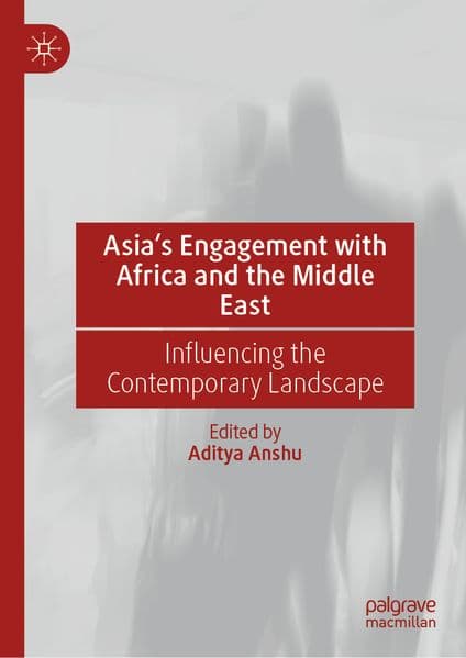 Asia’s Engagement with Africa and the Middle East