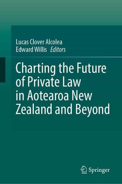 Charting the Future of Private Law in Aotearoa New Zealand and Beyond