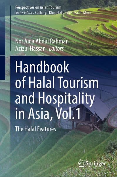 Handbook of Halal Tourism and Hospitality in Asia, Vol.1