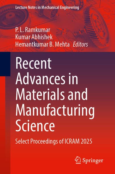 Recent Advances in Materials and Manufacturing Science