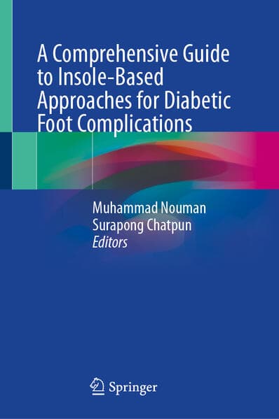 A Comprehensive Guide to Insole-Based Approaches for Diabetic Foot Complications