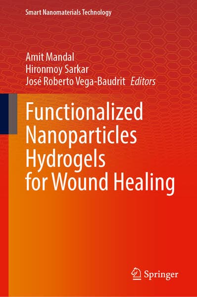 Functionalized Nanoparticles Hydrogels for Wound Healing