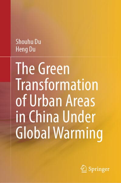 The Green Transformation of Urban Areas in China under Global Warming