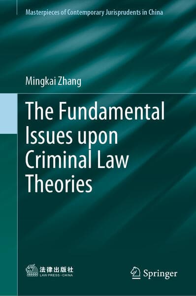 The Fundamental Issues upon Criminal Law Theories