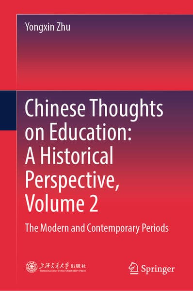 Chinese Thoughts on Education: A Historical Perspective, Volume 2