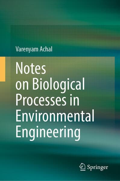 Notes on Biological Processes in Environmental Engineering