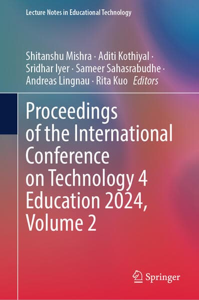Proceedings of the International Conference on Technology 4 Education 2024, Volume 2