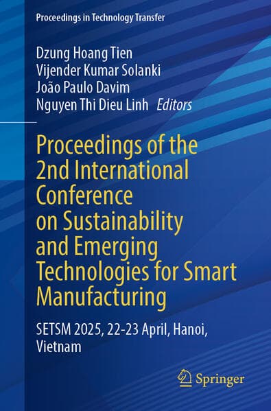 Proceedings of the 2nd International Conference on Sustainability and Emerging Technologies for Smart Manufacturing