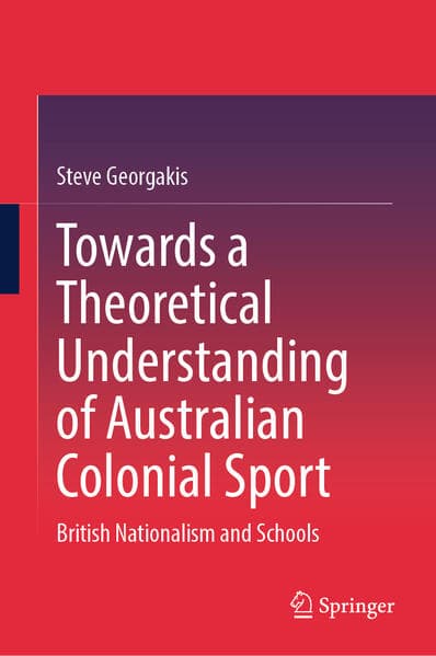 Towards a Theoretical Understanding of Australian Colonial Sport