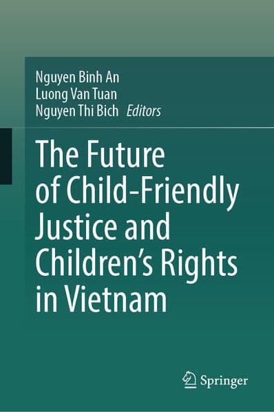 The Future of Child-Friendly Justice and Children's Rights in Vietnam