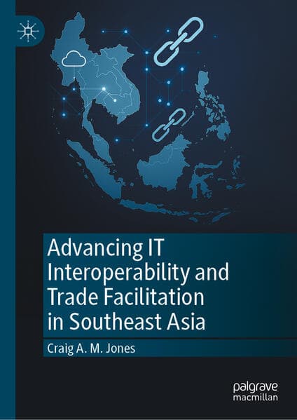 Advancing IT Interoperability and Trade Facilitation in Southeast Asia