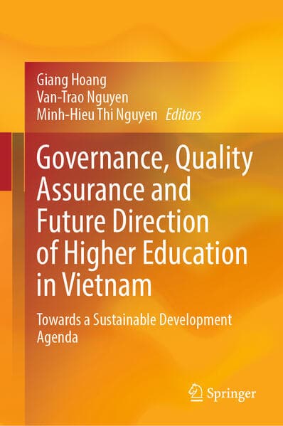 Governance, Quality Assurance and Future Direction of Higher Education in Vietnam
