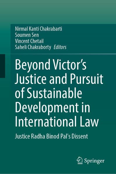 Beyond Victor’s Justice and Pursuit of Sustainable Development in International Law