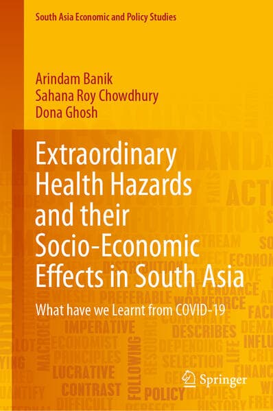 Extraordinary Health Hazards and their Socio-Economic Effects in South Asia