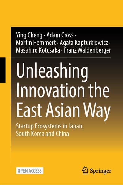 Unleashing Innovation the East Asian Way