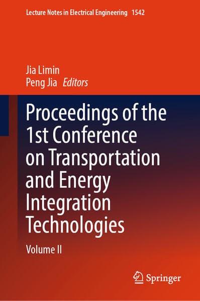 Proceedings of the 1st Conference on Transportation and Energy Integration Technologies