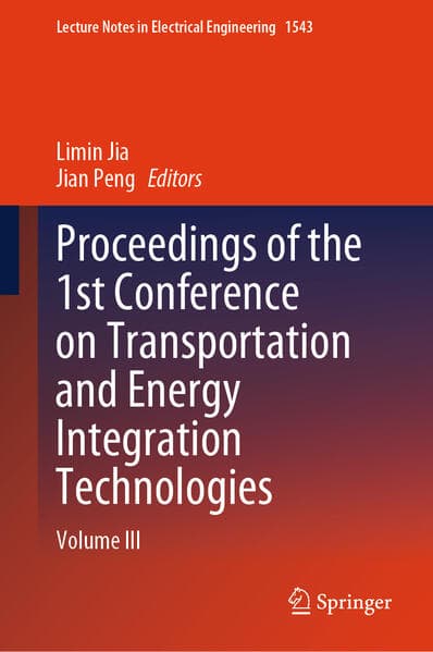 Proceedings of the 1st Conference on Transportation and Energy Integration Technologies