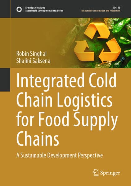 Integrated Cold Chain Logistics for Food Supply Chains