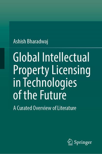 Global Intellectual Property Licensing in Technologies of the Future