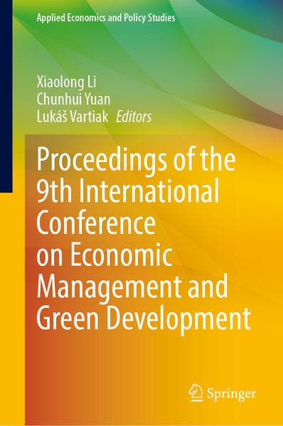 Proceedings of the 9th International Conference on Economic Management and Green Development