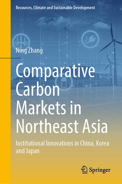 Comparative Carbon Markets in Northeast Asia