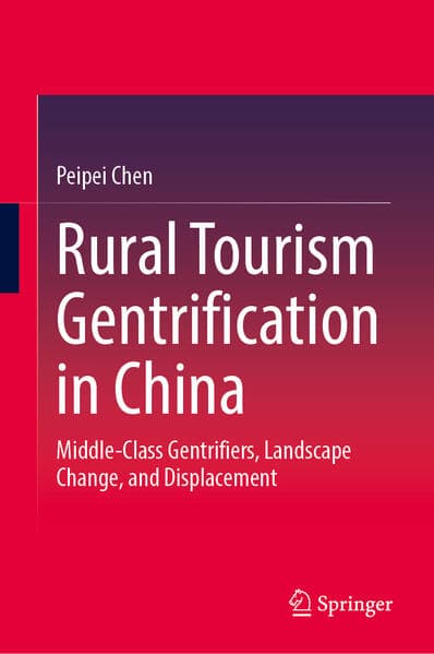 Rural Tourism Gentrification in China
