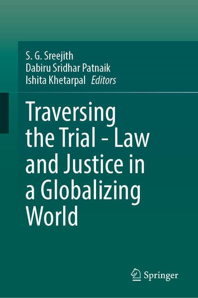 Traversing the Trial - Law and Justice in a Globalizing World