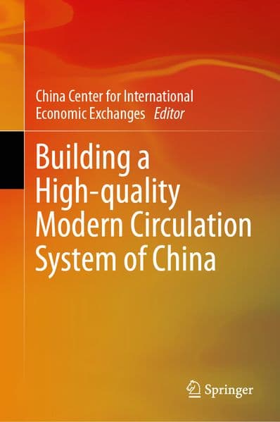 Building a High-quality Modern Circulation System of China