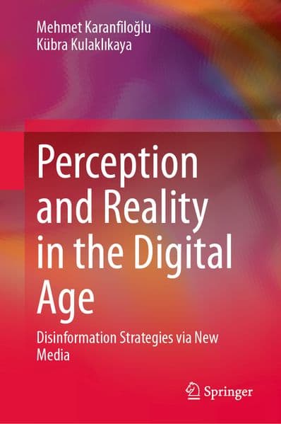 Perception and Reality in the Digital Age