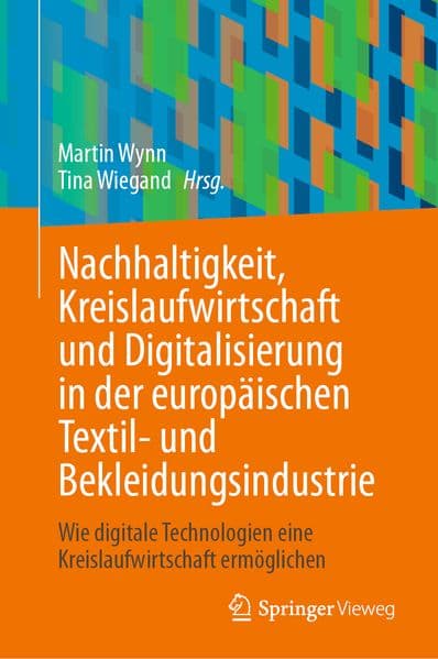 Nachhaltigkeit, Kreislaufwirtschaft und Digitalisierung in der europäischen Textil- und Bekleidungsindustrie