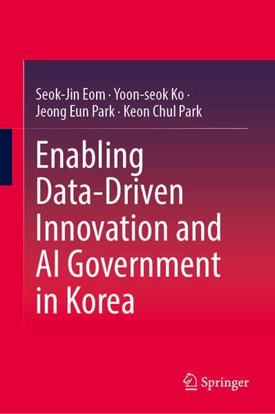 Enabling Data-Driven Innovation and AI Government in Korea