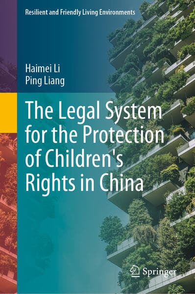 The Legal System for the Protection of Children's Rights in China