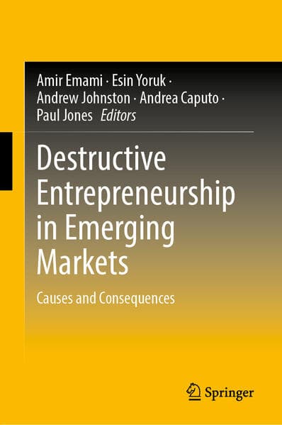 Destructive Entrepreneurship in Emerging Markets